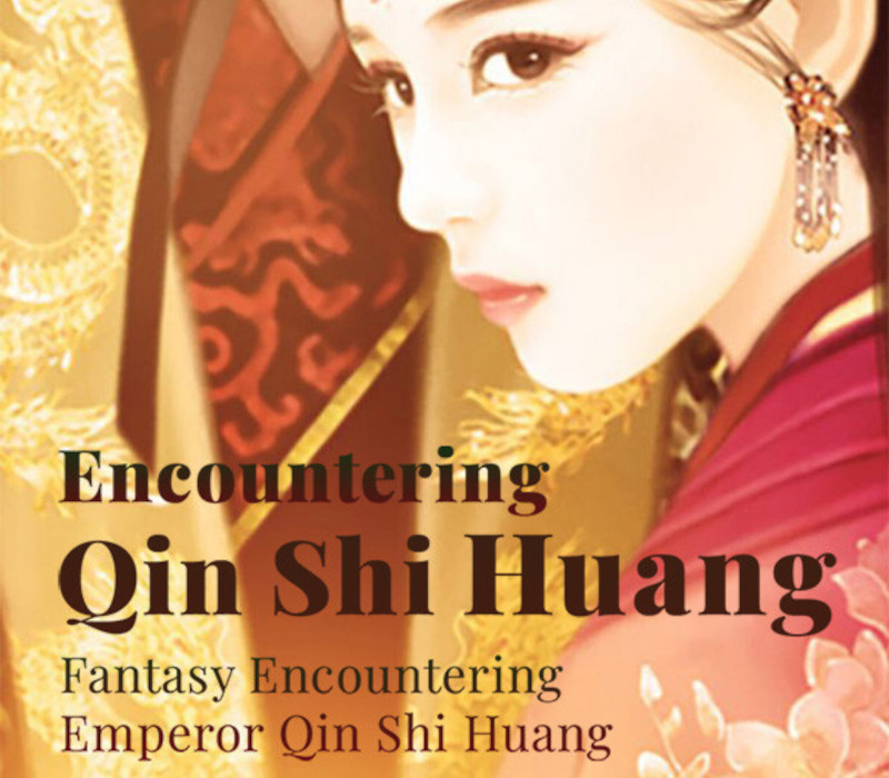 Fantasy Encountering Emperor Qin Shi Huang cover art