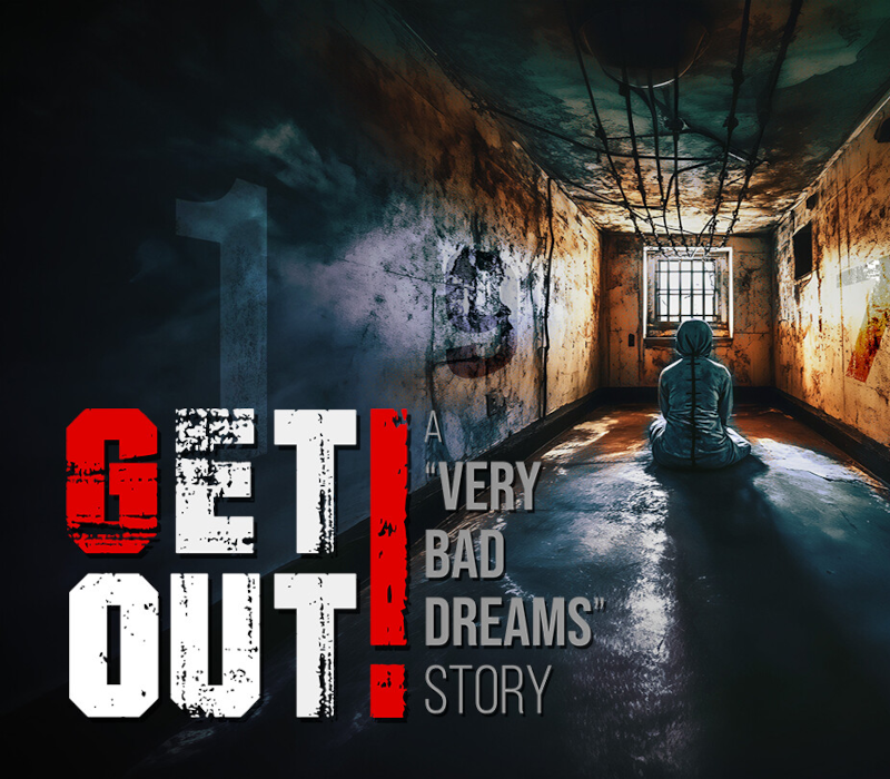 GET OUT! A "Very Bad Dreams" Story cover art