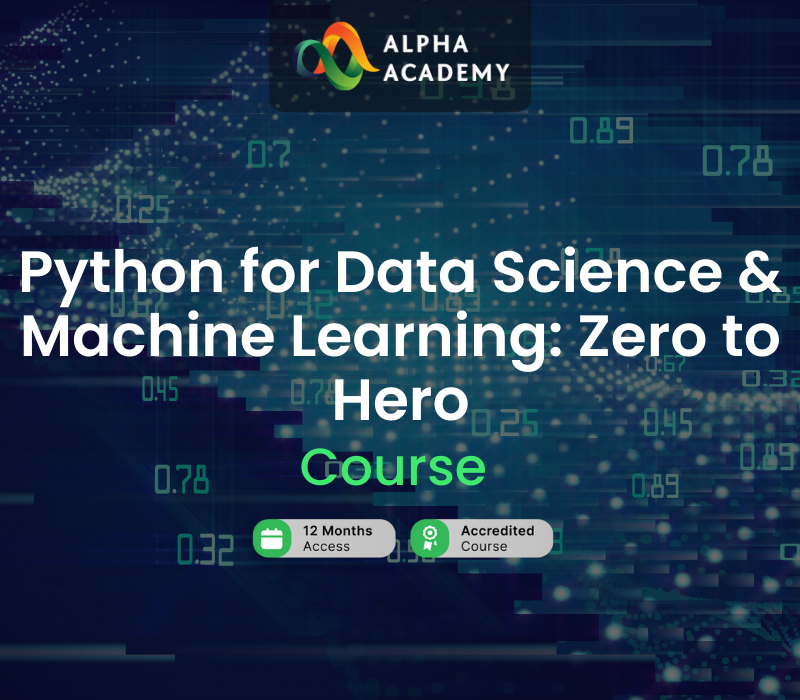 Python for Data Science & Machine Learning: Zero to Hero Alpha Academy cover art