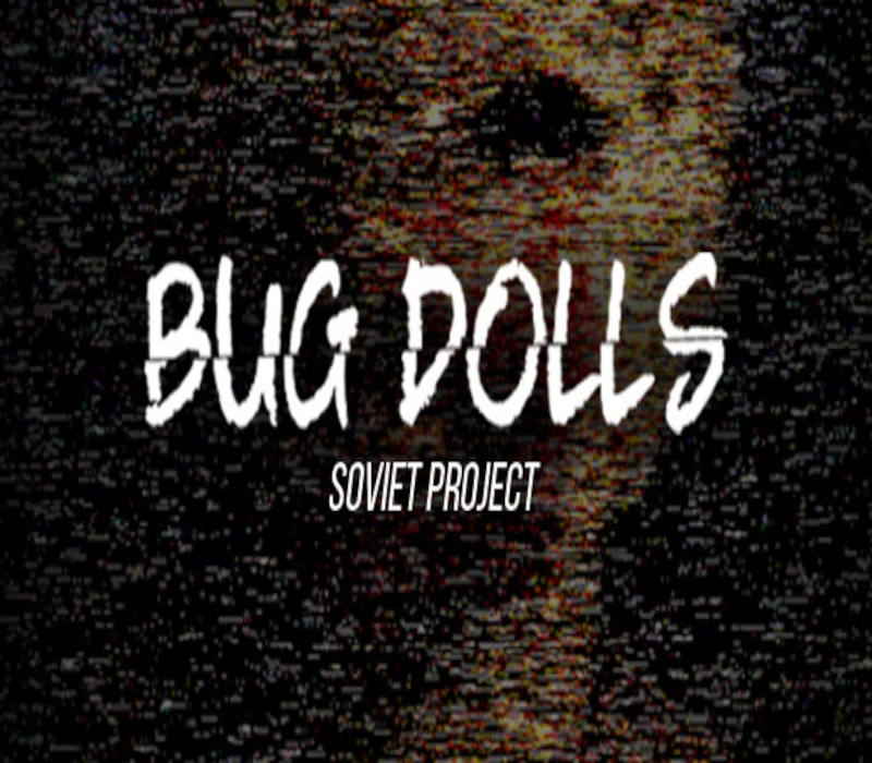 Bug Dolls: Soviet Project cover art