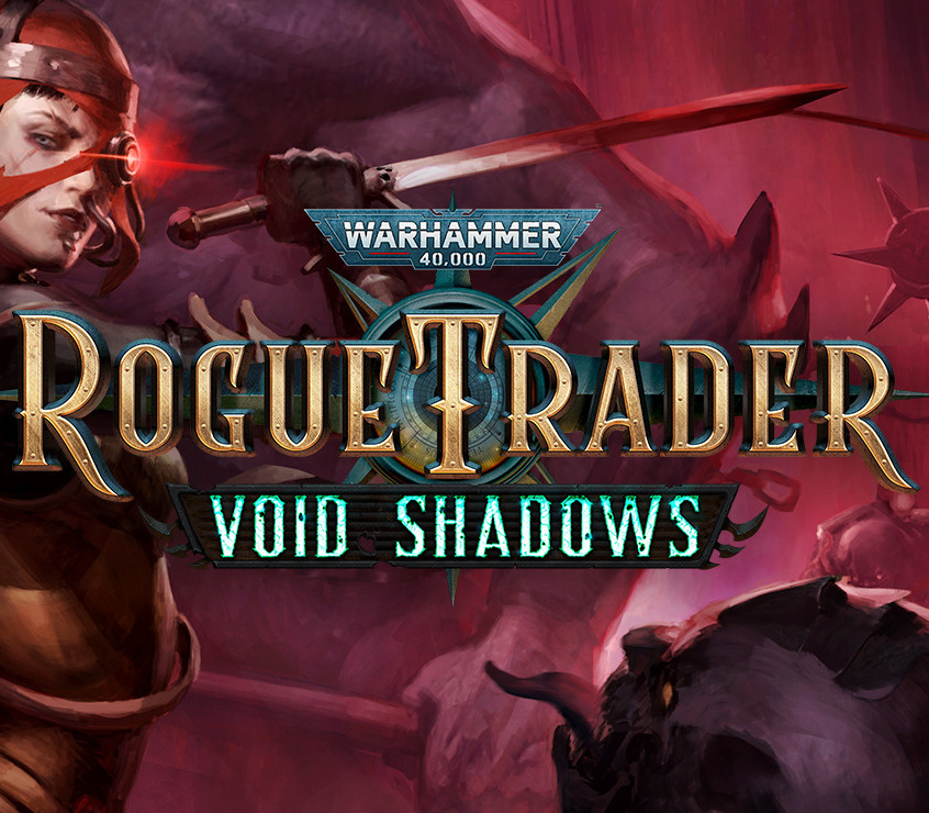 Warhammer 40,000: Rogue Trader - Void Shadows DLC cover art