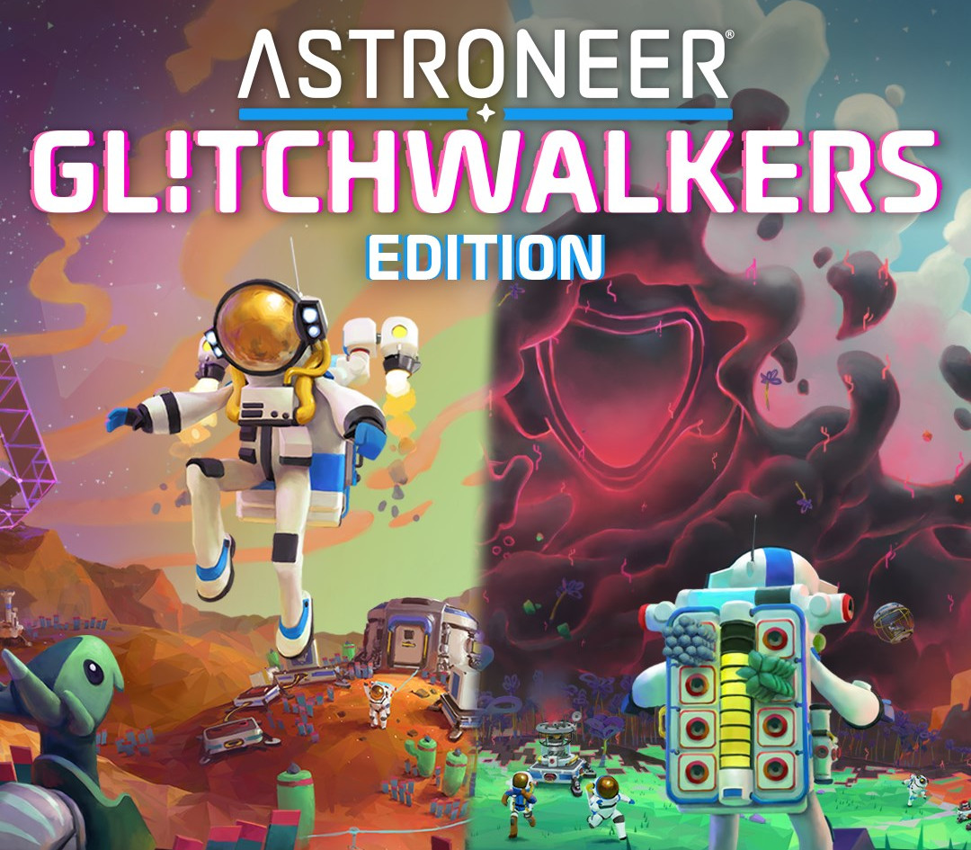 Astroneer Glitchwalkers Edition cover art