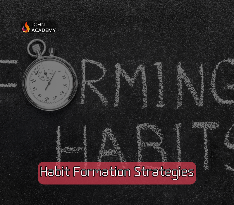 Habit Formation Strategies – Build Positive Daily Routines John Academy cover art