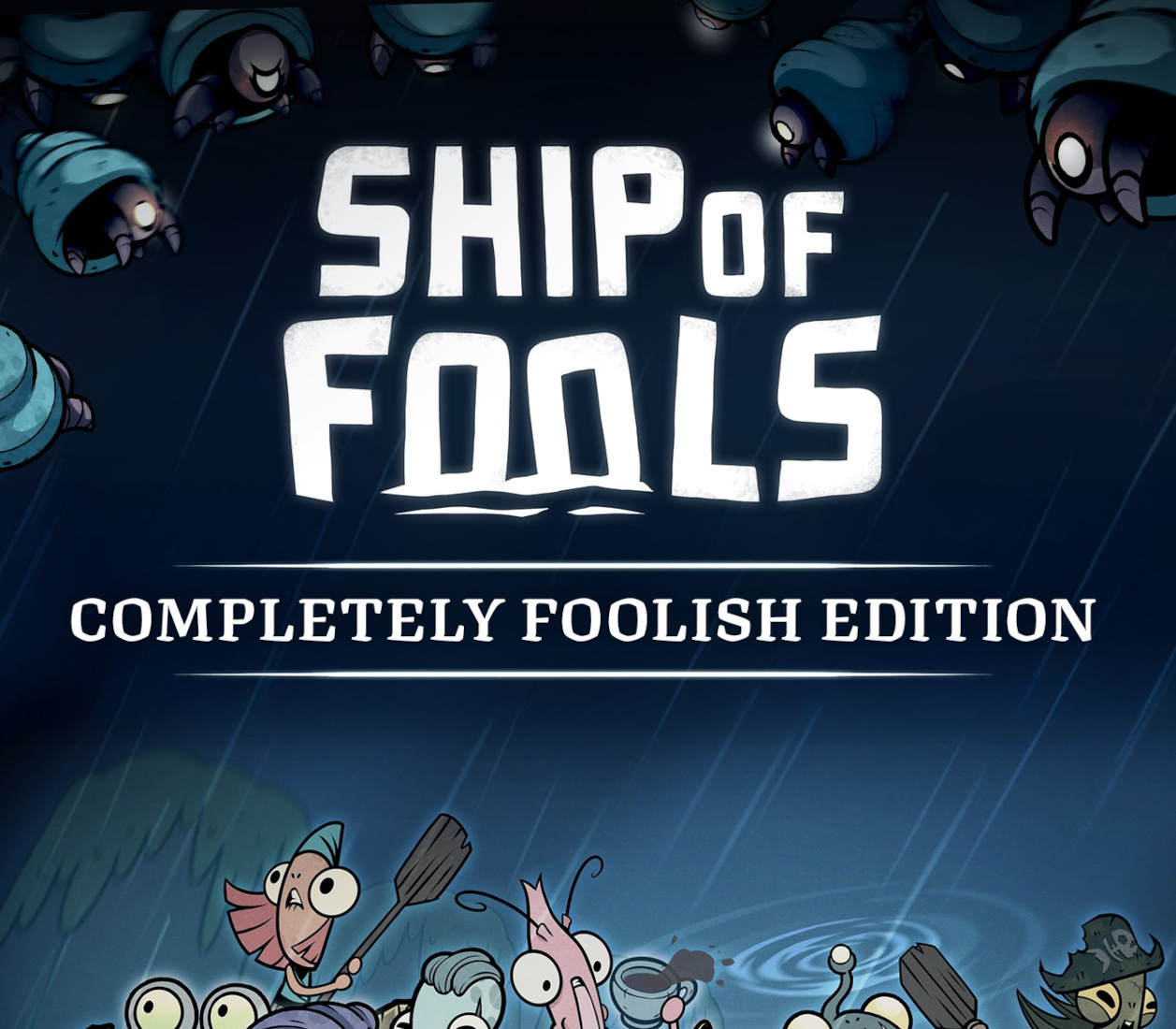 Ship of Fools Completely Foolish Edition cover art