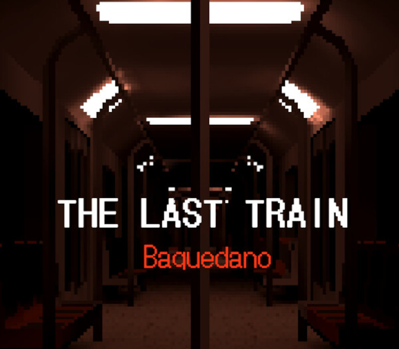 THE LAST TRAIN: Baquedano cover art