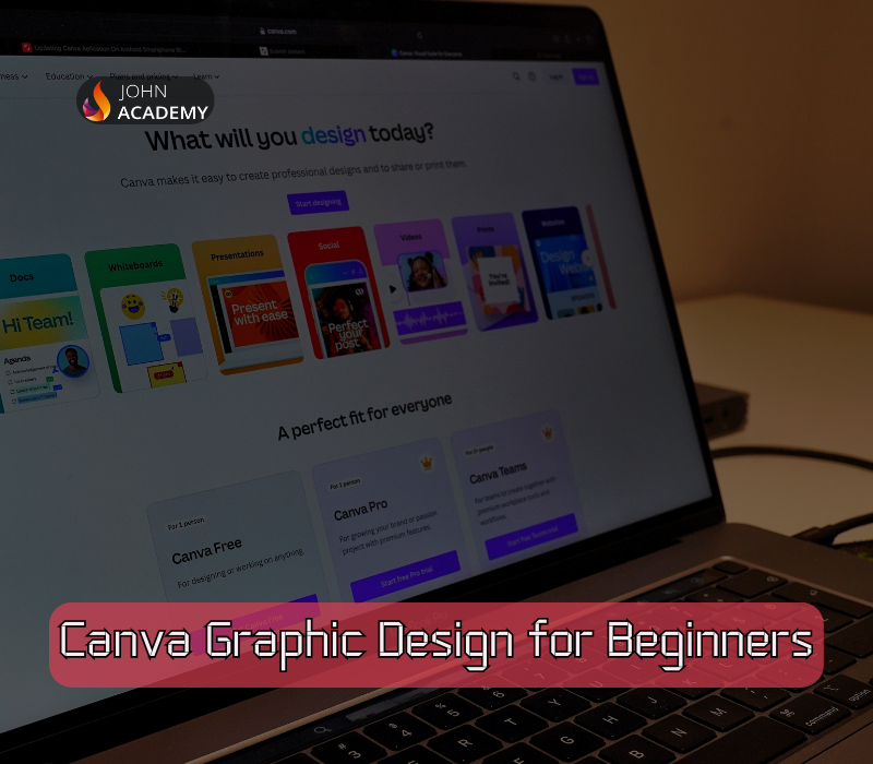 Canva Graphic Design for Beginners – Design Like a Pro John Academy cover art