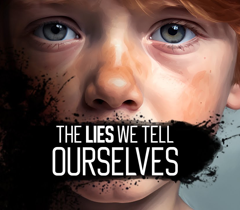 The Lies We Tell Ourselves cover art