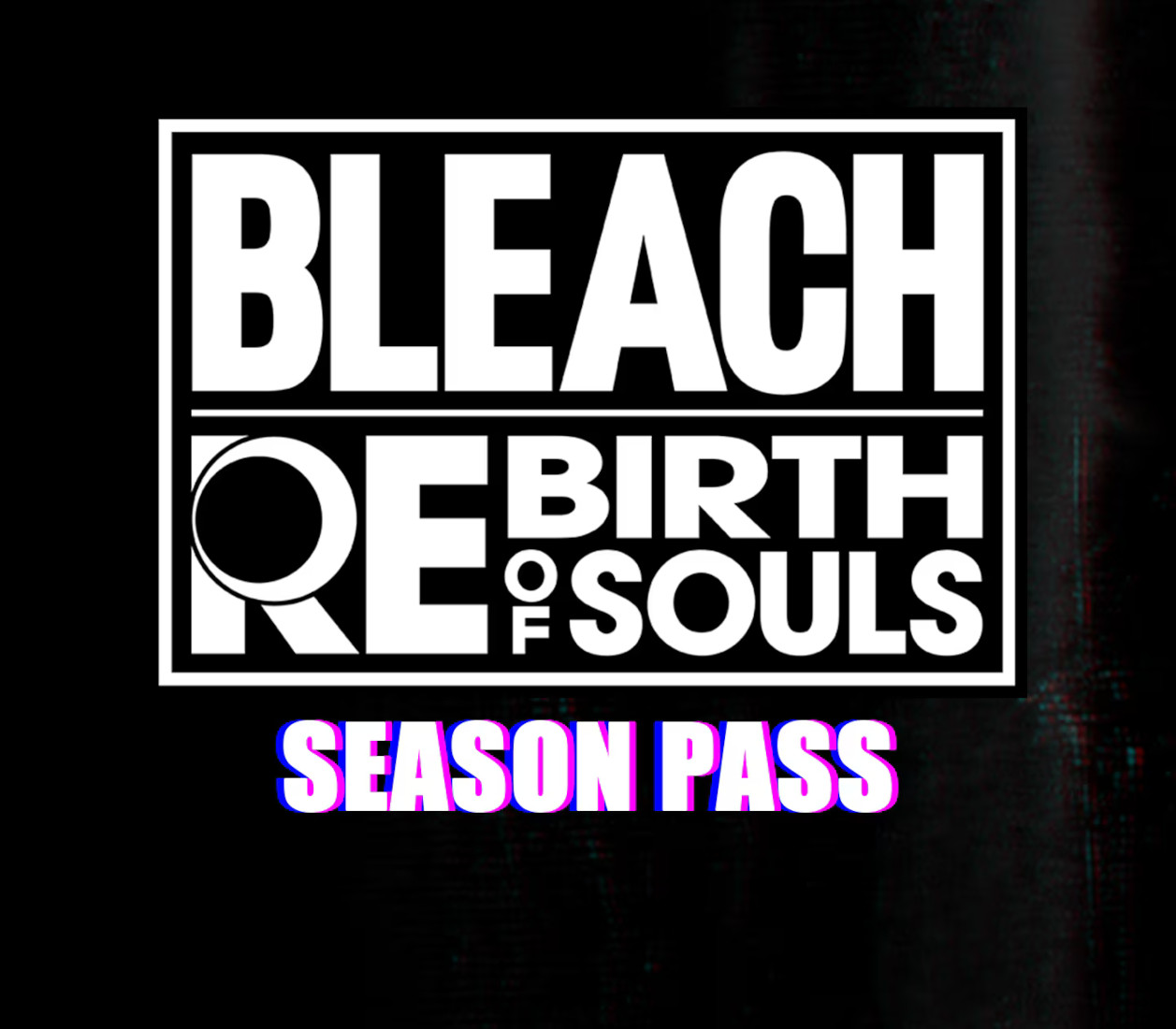 BLEACH Rebirth of Souls - Season Pass DLC cover art