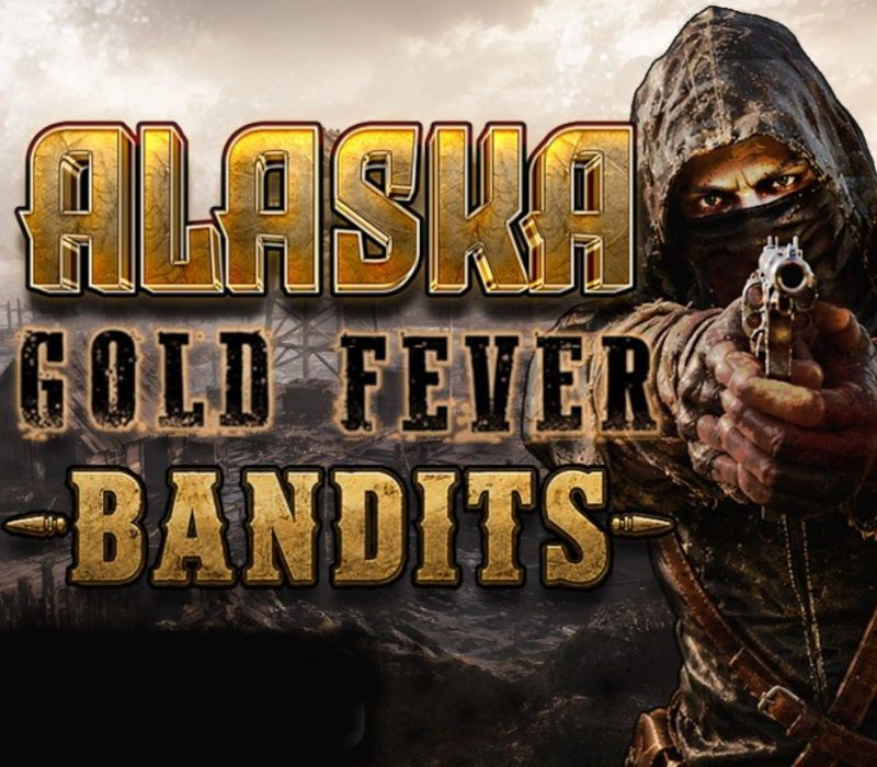 Alaska Gold Fever - Bandits DLC cover art
